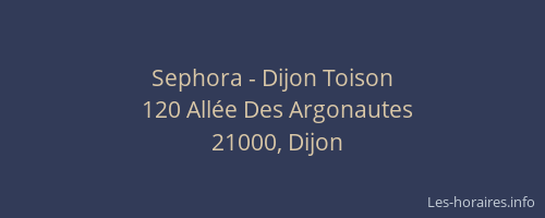 Sephora - Dijon Toison