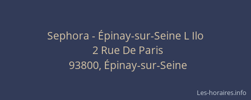 Sephora - Épinay-sur-Seine L Ilo