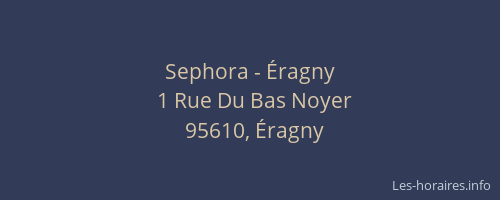 Sephora - Éragny
