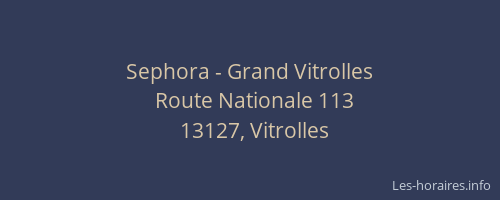 Sephora - Grand Vitrolles