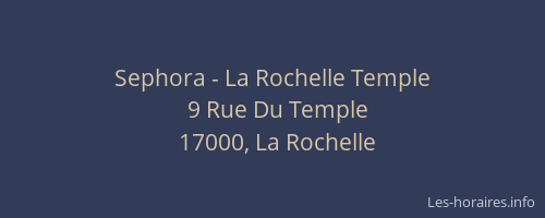 Sephora - La Rochelle Temple