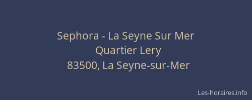 Sephora - La Seyne Sur Mer
