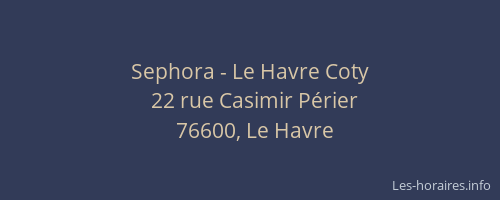Sephora - Le Havre Coty