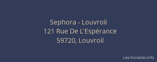 Sephora - Louvroil