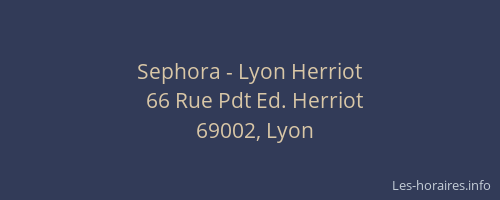Sephora - Lyon Herriot