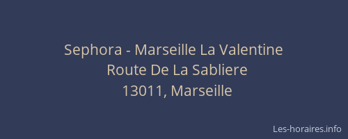 Sephora - Marseille La Valentine