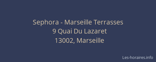 Sephora - Marseille Terrasses