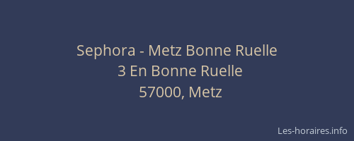 Sephora - Metz Bonne Ruelle