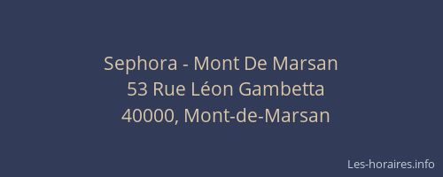 Sephora - Mont De Marsan