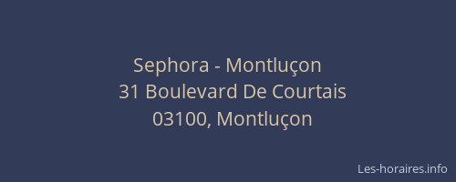 Sephora - Montluçon