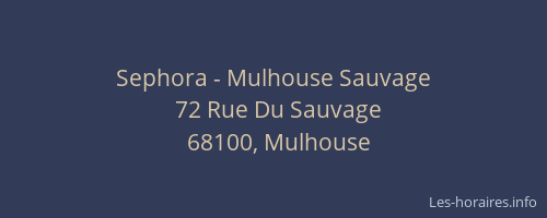 Sephora - Mulhouse Sauvage