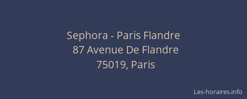 Sephora - Paris Flandre