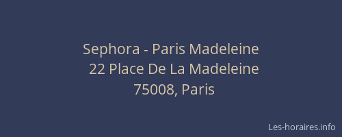 Sephora - Paris Madeleine