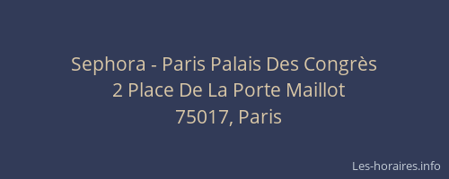 Sephora - Paris Palais Des Congrès