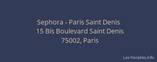 Sephora - Paris Saint Denis