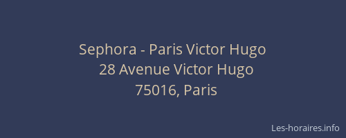 Sephora - Paris Victor Hugo