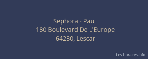 Sephora - Pau