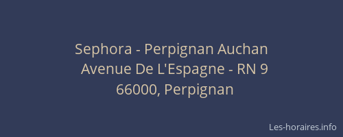 Sephora - Perpignan Auchan