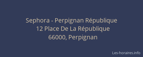Sephora - Perpignan République