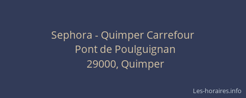 Sephora - Quimper Carrefour