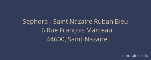 Sephora - Saint Nazaire Ruban Bleu