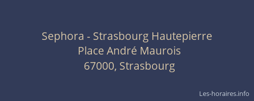Sephora - Strasbourg Hautepierre