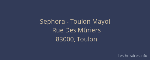 Sephora - Toulon Mayol