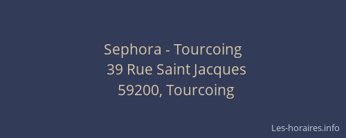 Sephora - Tourcoing