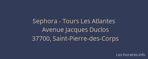 Sephora - Tours Les Atlantes