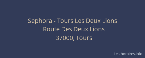 Sephora - Tours Les Deux Lions