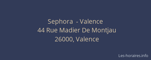 Sephora  - Valence