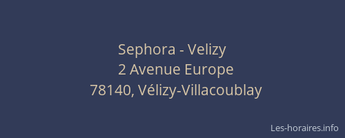 Sephora - Velizy