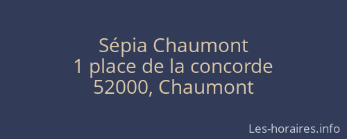 Sépia Chaumont