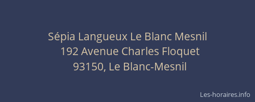 Sépia Langueux Le Blanc Mesnil