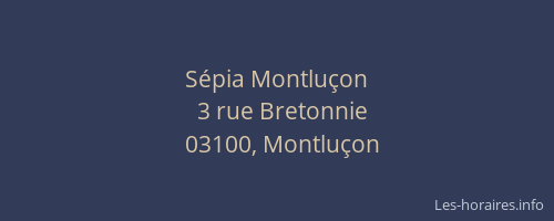 Sépia Montluçon