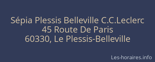 Sépia Plessis Belleville C.C.Leclerc