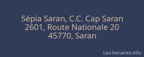 Sépia Saran, C.C. Cap Saran
