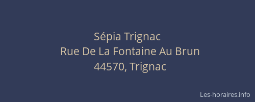 Sépia Trignac