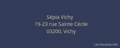 Sépia Vichy