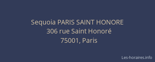Sequoia PARIS SAINT HONORE