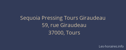 Sequoia Pressing Tours Giraudeau