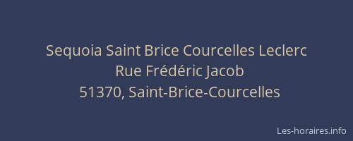 Sequoia Saint Brice Courcelles Leclerc
