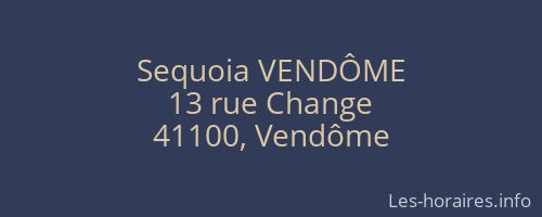 Sequoia VENDÔME