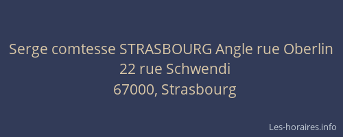 Serge comtesse STRASBOURG Angle rue Oberlin