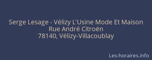 Serge Lesage - Vélizy L'Usine Mode Et Maison