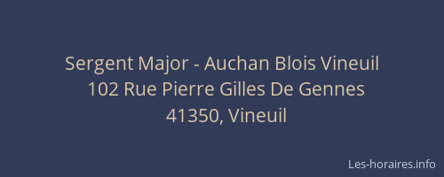 Sergent Major - Auchan Blois Vineuil