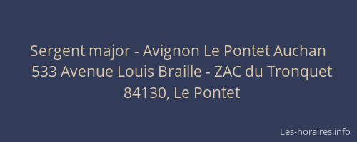 Sergent major - Avignon Le Pontet Auchan