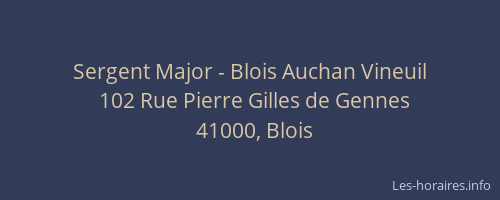 Sergent Major - Blois Auchan Vineuil