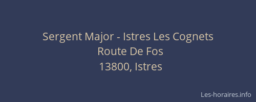 Sergent Major - Istres Les Cognets