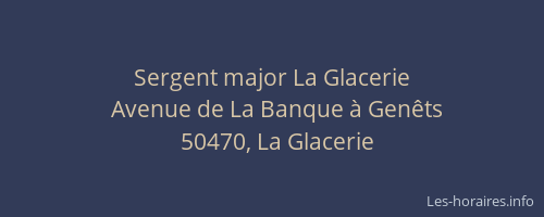 Sergent major La Glacerie